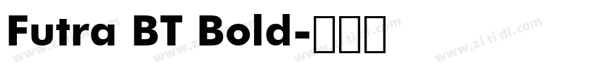 Futra BT Bold字体转换
